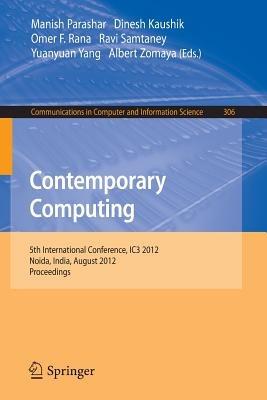 Contemporary Computing: 5th International Conference, IC3 2012, Noida, India, August 6-8, 2012. Proceedings - cover