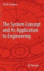 The System Concept and Its Application to Engineering