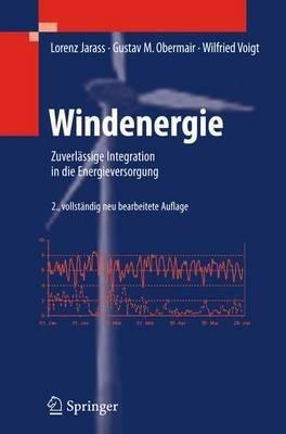 Windenergie: Zuverlässige Integration in die Energieversorgung - Lorenz Jarass,Gustav M. Obermair,Wilfried Voigt - cover