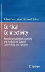 Cortical Connectivity: Brain Stimulation for Assessing and Modulating Cortical Connectivity and Function