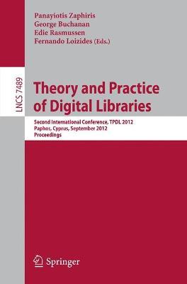 Theory and Practice of Digital Libraries: Second International Conference, TPDL 2012, Paphos, Cyprus, September 23-27, 2012, Proceedings - cover