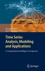 Time Series Analysis, Modeling and Applications: A Computational Intelligence Perspective