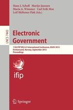 Electronic Government: 11th IFIP WG 8.5 International Conference, EGOV 2012, Kristiansand, Norway, September 3-6, 2012, Proceedings