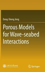Porous Models for Wave-seabed Interactions
