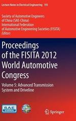 Proceedings of the FISITA 2012 World Automotive Congress: Volume 5: Advanced Transmission System and Driveline