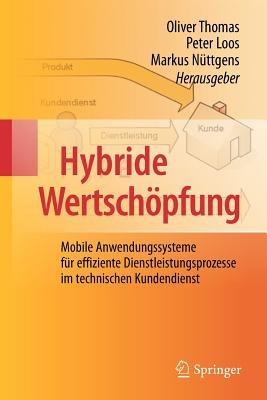 Hybride Wertschöpfung: Mobile Anwendungssysteme für effiziente Dienstleistungsprozesse im technischen Kundendienst - cover