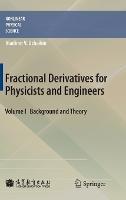 Fractional Derivatives for Physicists and Engineers: Volume I Background and Theory - Vladimir V. Uchaikin - cover