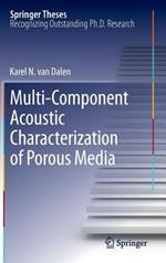 Multi-Component Acoustic Characterization of Porous Media