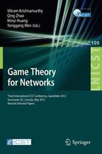 Game Theory for Networks: Third International ICST Conference, GameNets 2012, Vancouver, Canada, May 24-26, 2012, Revised Selected Papers