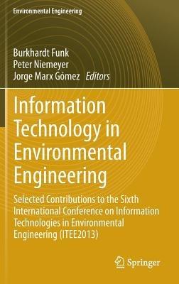 Information Technology in Environmental Engineering: Selected Contributions to the Sixth International Conference on Information Technologies in Environmental Engineering (ITEE2013) - cover
