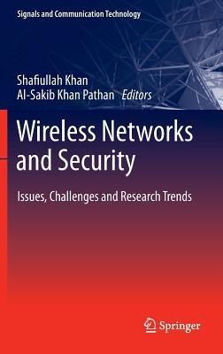 Wireless Networks and Security: Issues, Challenges and Research Trends - cover