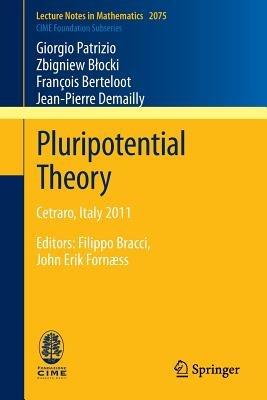 Pluripotential Theory: Cetraro, Italy 2011, Editors: Filippo Bracci, John Erik Fornæss - Giorgio Patrizio,Zbigniew Blocki,Francois Berteloot - cover