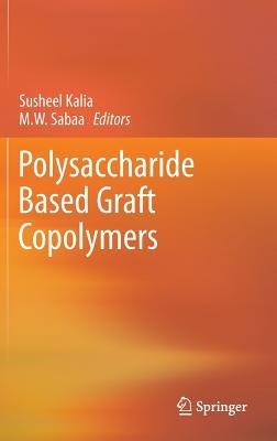 Polysaccharide Based Graft Copolymers - cover