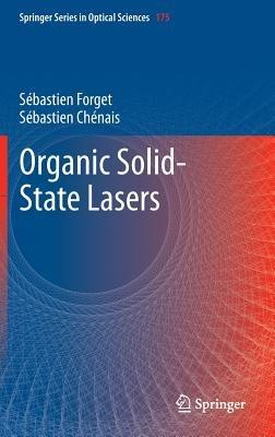 Organic Solid-State Lasers - Sébastien Forget,Sébastien Chénais - cover