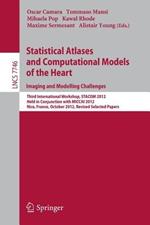 Statistical Atlases and Computational Models of the Heart: Imaging and Modelling Challenges: Third International Workshop, STACOM 2012, Held in Conjunction with MICCAI 2012, Nice, France, October 5, 2012, Revised Selected Papers