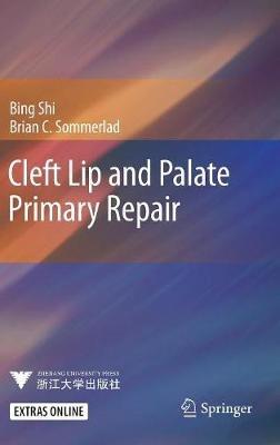 Cleft Lip and Palate Primary Repair - Bing Shi,Brian C. Sommerlad - cover