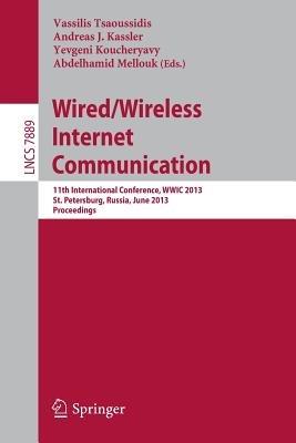 Wired/Wireless Internet Communication: 11th International Conference, WWIC 2013, St. Petersburg, Russia, June 5-7, 2013. Proceedings - cover