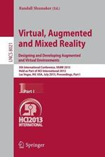 Virtual, Augmented and Mixed Reality: Designing and Developing Augmented and Virtual Environments: 5th International Conference, VAMR 2013, Held as Part of HCI International 2013, Las Vegas, NV, USA, July 21-26, 2013, Proceedings, Part I