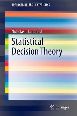 Statistical Decision Theory - Nicholas T. Longford - cover