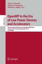 OpenMP in the Era of Low Power Devices and Accelerators: 9th International Workshop on OpenMP, IWOMP 2013, Canberra, Australia, September 16-18, 2013, Proceedings