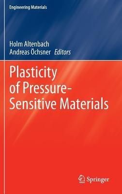 Plasticity of Pressure-Sensitive Materials - cover