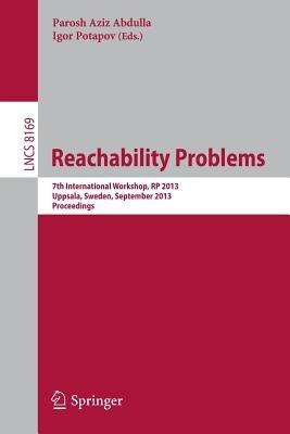 Reachability Problems: 7th International Workshop, RP 2013, Uppsala, Sweden, September 24-26, 2013, Proceedings - cover