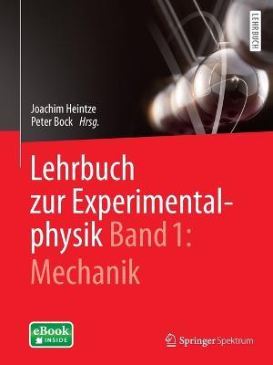 Lehrbuch zur Experimentalphysik Band 1: Mechanik - Joachim Heintze - cover