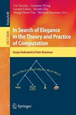 In Search of Elegance in the Theory and Practice of Computation: Essays dedicated to Peter Buneman