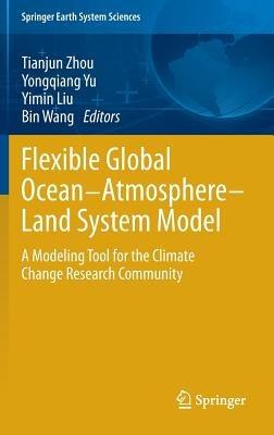 Flexible Global Ocean-Atmosphere-Land System Model: A Modeling Tool for the Climate Change Research Community - cover