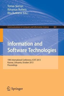 Information and Software Technologies: 19th International Conference, ICIST 2013, Kaunas, Lithuania, October 2013Proceedings - cover