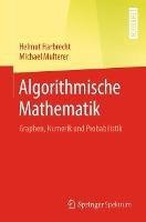Algorithmische Mathematik: Graphen, Numerik und Probabilistik