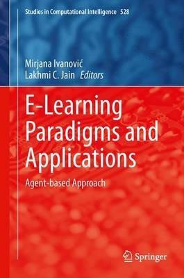 E-Learning Paradigms and Applications: Agent-based Approach - cover