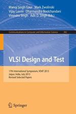 VLSI Design and Test: 17th International Symposium, VDAT 2013, Jaipur, India, July 27-30, 2013, Proceedings