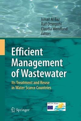Efficient Management of Wastewater: Its Treatment and Reuse in Water-Scarce Countries - cover