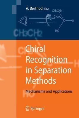 Chiral Recognition in Separation Methods: Mechanisms and Applications - cover