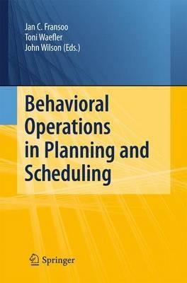 Behavioral Operations in Planning and Scheduling - cover