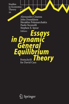 Essays in Dynamic General Equilibrium Theory: Festschrift for David Cass - cover