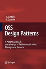 OSS Design Patterns: A Pattern Approach to the Design of Telecommunications Management Systems