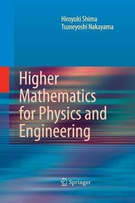 Higher Mathematics for Physics and Engineering - Hiroyuki Shima,Tsuneyoshi Nakayama - cover