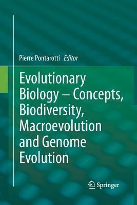 Evolutionary Biology – Concepts, Biodiversity, Macroevolution and Genome Evolution - cover