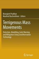 Terrigenous Mass Movements: Detection, Modelling, Early Warning and Mitigation Using Geoinformation Technology