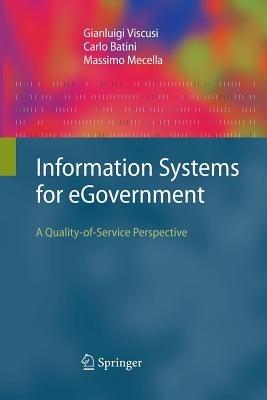 Information Systems for eGovernment: A Quality-of-Service Perspective - Gianluigi Viscusi,Carlo Batini,Massimo Mecella - cover