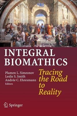 Integral Biomathics: Tracing the Road to Reality - cover