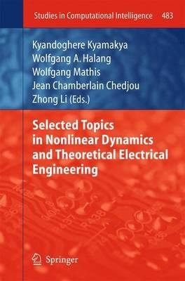 Selected Topics in Nonlinear Dynamics and Theoretical Electrical Engineering - cover