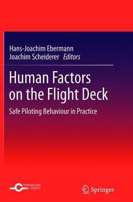 Human Factors on the Flight Deck: Safe Piloting Behaviour in Practice - cover