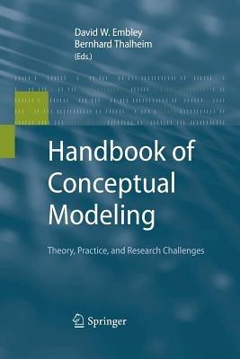 Handbook of Conceptual Modeling: Theory, Practice, and Research Challenges - cover
