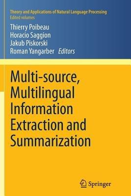 Multi-source, Multilingual Information Extraction and Summarization - cover