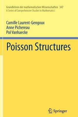 Poisson Structures - Camille Laurent-Gengoux,Anne Pichereau,Pol Vanhaecke - cover
