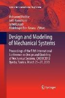 Design and Modeling of Mechanical Systems: Proceedings of the Fifth International Conference Design and Modeling of Mechanical Systems, CMSM´2013,  Djerba, Tunisia,  March 25-27, 2013