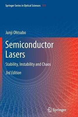 Semiconductor Lasers: Stability, Instability and Chaos - Junji Ohtsubo - cover